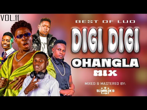 LATEST LUO OHANGLA MIX 2025 🔥 DJ MALIK D | MASHUP 11 – Abong'o Digi Digi, Okumbo, Jaba, Prince Indah
