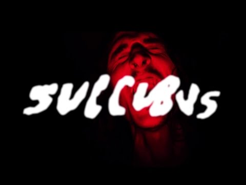 Video thumbnail for Succubus