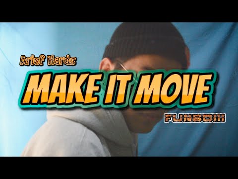 Arief Hards x Funboiii - Make It Move (music video)