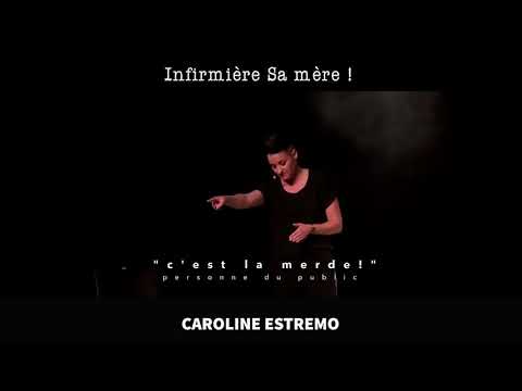 Bande-annonce du spectacle "Infimière sa mère" de Caroline Estremo