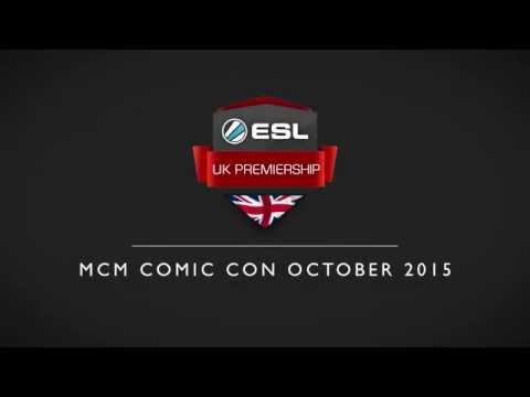 ESL UK Premiership Finals - MCM Comic Con October 2015