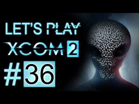 Let's Play XCOM 2 (part 36 - Haywire [blind])