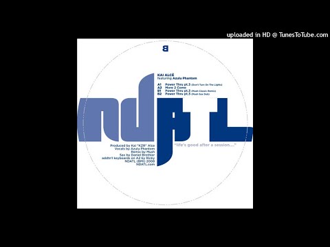 Kai Alcé Featuring Azulu Phantom | Power Thru Pt.3 (Mush Classic Remix)