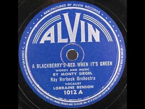 "A Blackberry's Red When It's Green" - The Ray Herbeck Orchestra (1946 Alvin)