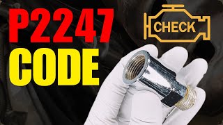 OBD Code p2247 Guide to Repair