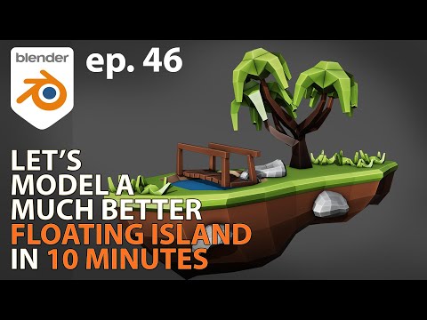 Let's Model a BETTER FLOATING ISLAND (ep. 6 revisit) in 10 MINUTES - Blender 2.9 - Ep. 46