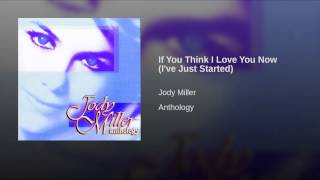 If You Think I Love You Now (I've Just Started)