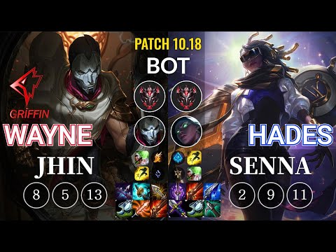GRF Wayne Jhin vs Hades Senna Bot - KR Patch 10.18