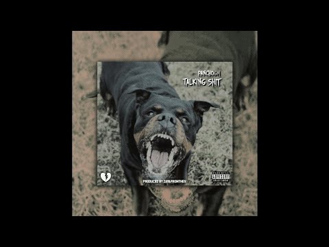 PanchoGM - Talkin' Shit (Prod. ZayaFromThev) [HStreetRaps Exclusive]