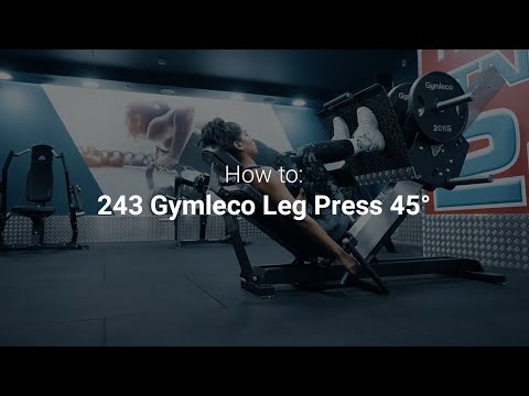 HOW TO USE GYM MACHINES: Leg Press 45°