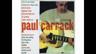 PAUL CARRACK AIN&#39;T NO SUNSHINE WHEN SHE&#39;S GONE