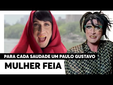 Os PERSONAGENS de Paulo Gustavo: MULHER FEIA! | Para Cada Saudade Um Paulo Gustavo | Humor Multishow