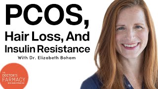 PCOS, Hair Loss, & Insulin Resistance