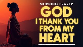 It's Time To Say Thank You to God Now | POWERFUL Gratitude Prayer