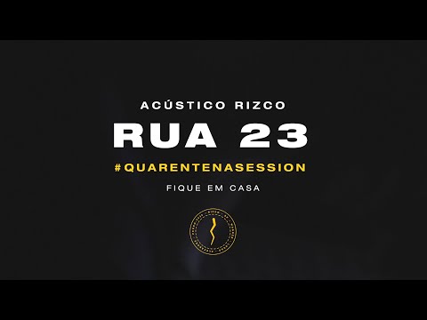 RIZCO – Rua 23 (Acústico)