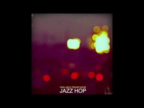 Gas-Lab & Traum Diggs - Jazz Hop / Sax 5th Ave Flow / My Journal (Gas-Lab Remix)