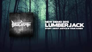 Video Pit Full Death - Lumberjack (DEMO) HD