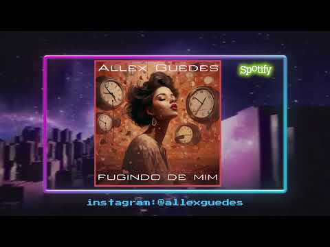 Single -  Fugindo de mim - Allex Guedes #pop #music #Latin #mpb