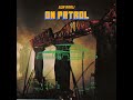 SUN ARAW — On Patrol