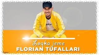 Florian Tufallari - Loqka Jeme