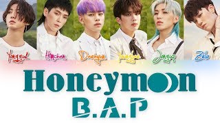 Download lagu B.A.P (비에이피) - Honeymoon Color Coded Lyrics HAN/ROM/ENG mp3