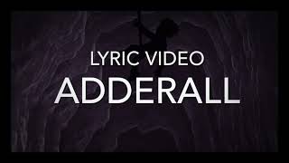 Adderall Music Video