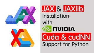 JAX installation with Nvidia CUDA and cudNN support (Fixing most common installation error)