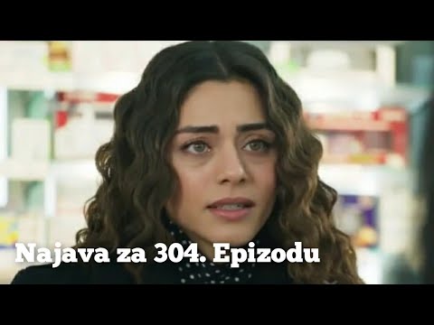 Najava za 304. Epizodu - Emanet 'Fatalna Ljubav'
