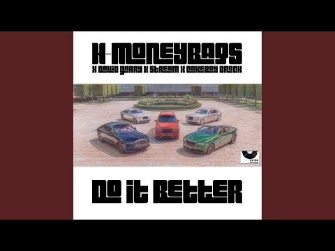 Do It Better (feat. David Garry, Stream & CokeBoy Brock)