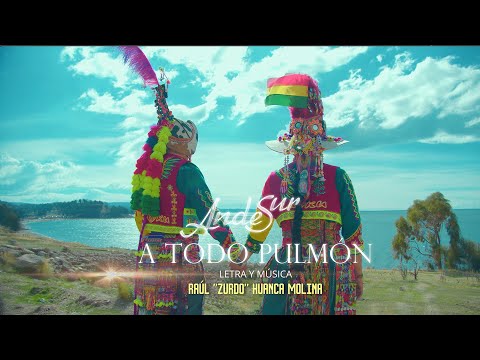 ANDESUR - A TODO PULMÓN - VIDEO OFICIAL - 4K