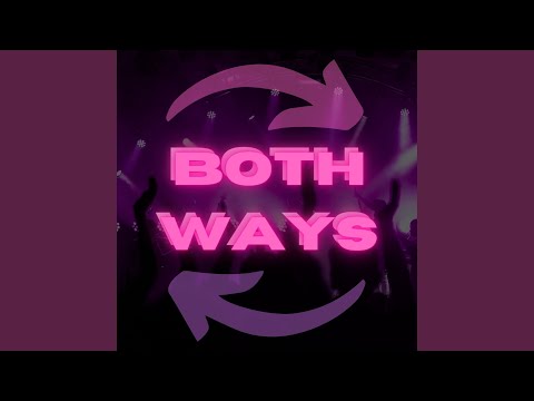 Both Ways