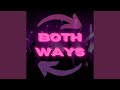 Both Ways
