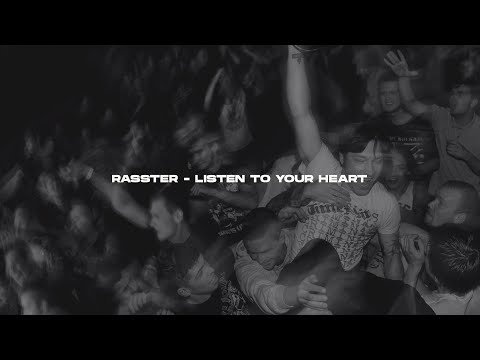 Rasster - Listen To Your Heart