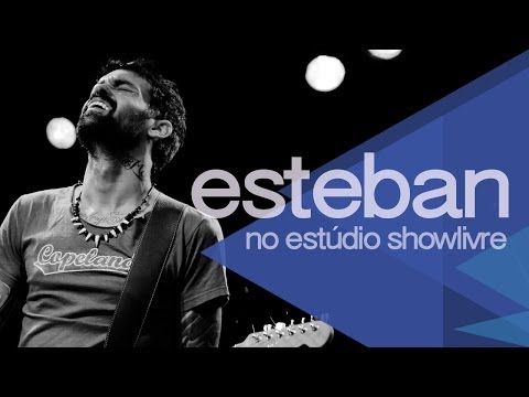 Esteban no Estúdio Showlivre 2014 - Apresentação na íntegra