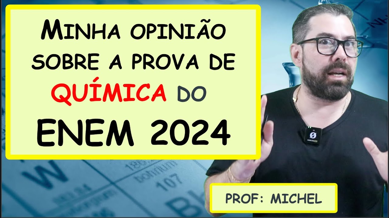 QUÍMICA ENEM 2024 - MINHAS OPINIÕES