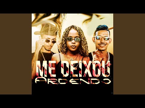Me Deixou Ardendo (feat. Mc dricka)