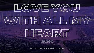 Download lagu Crush - Love you with all my heart | 🎧 But you're in an empty arena mp3 Download lagu Crush - Love you with all my heart | 🎧 But you're in an empty arena mp3