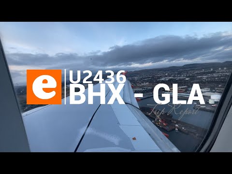 TRIP REPORT - easyJet A319 | Birmingham Airport - Glasgow Airport