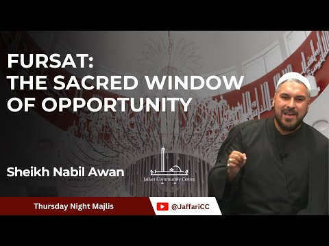 1- Fursat: The Sacred Window of Opportunity - Sheikh Nabil Awan