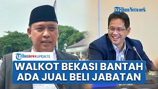 Walkot Bekasi Bantah Menkeu Purbaya: Enggak Ada Jual Beli Jabatan, Biar Masyarakat yang Menilai