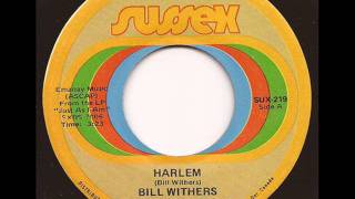 BILL WITHERS - HARLEM (SUSSEX)
