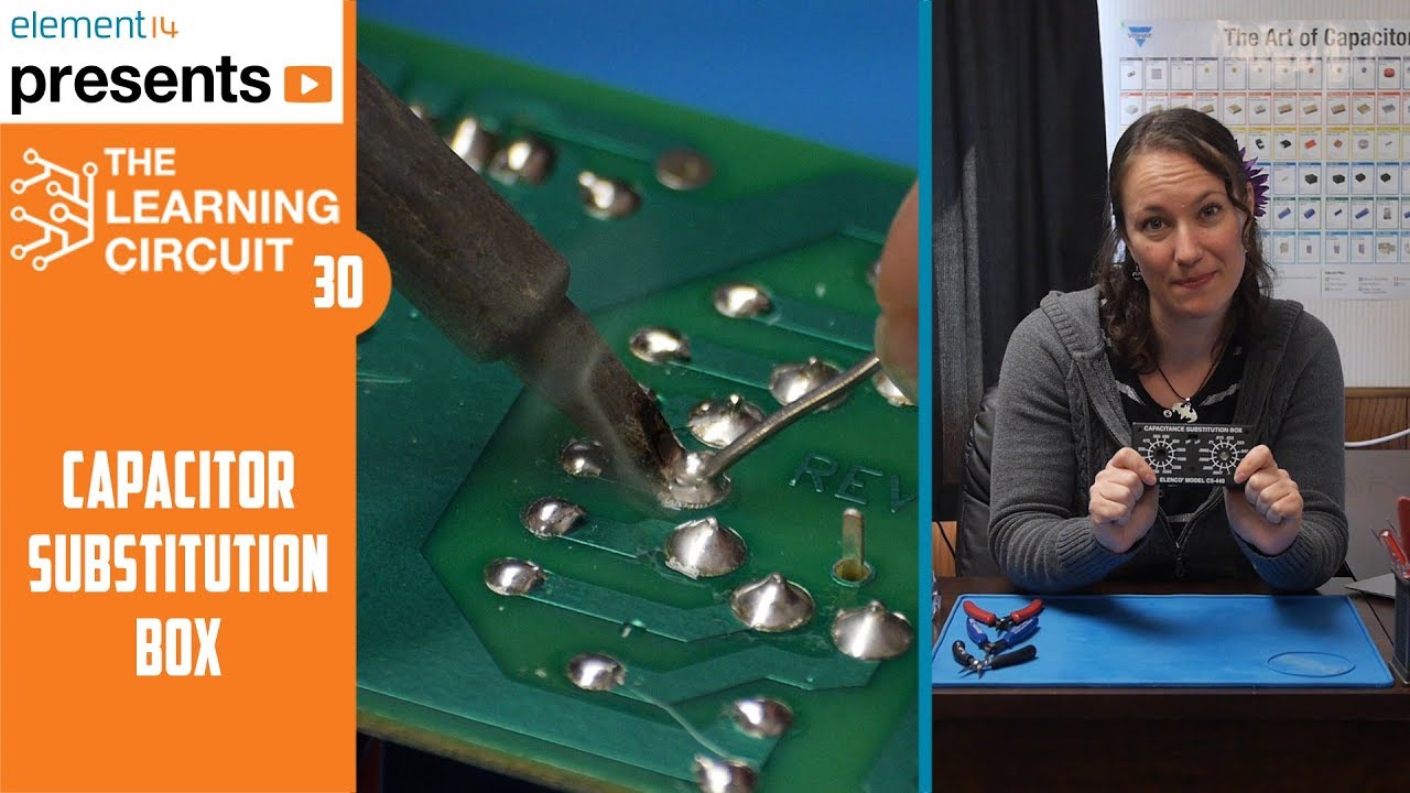 Capacitor Substitution Box! - The Learning Circuit