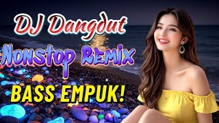Download lagu DJ DANGDUT NONSTOP FULL ALBUM BASS EMPUK 😌 DJ DANGDUT SANUY NONSTOP - ENAK BUAT SANTAI mp3 Download lagu DJ DANGDUT NONSTOP FULL ALBUM BASS EMPUK 😌 DJ DANGDUT SANUY NONSTOP - ENAK BUAT SANTAI mp3