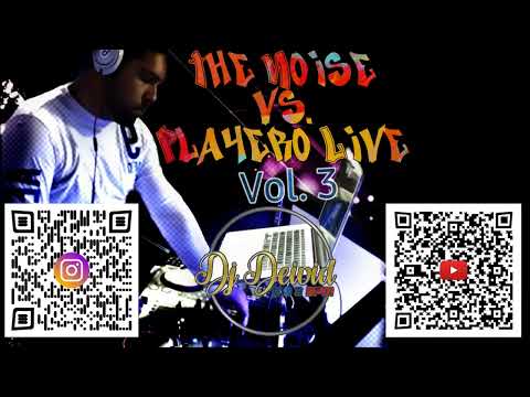 Dj Deivid - The Noise & Playero Live Vol  3