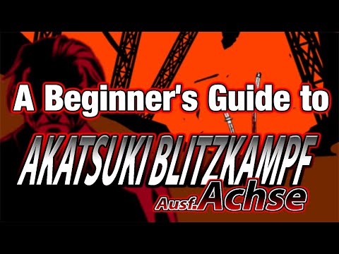 A Beginner's Guide to Akatsuki Blitzkampf