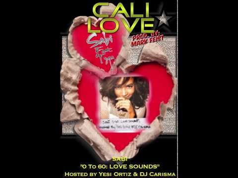 SABI feat. TYGA  "CALI LOVE" Prod By: Mark Feist (mixtape 0 to 60: LOVE SOUNDS)
