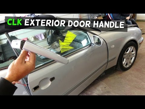 MERCEDES CLK W208 EXTERIOR DOOR HANDLE REMOVAL REPLACEMENT CLK230 CLK320 CLK430 CLK200