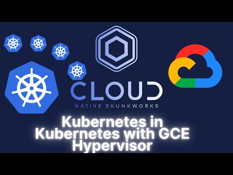 Kubernetes in Kubernetes: Leveraging hardware virtualisation on GCP