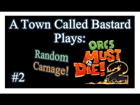 Orcs Must Die! 2 Random Carnage - Episode 2 "Tunnels"