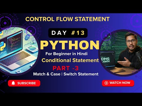 #13 Python structural pattern matching | Python Match & case in Hindi | Python Switch Statement